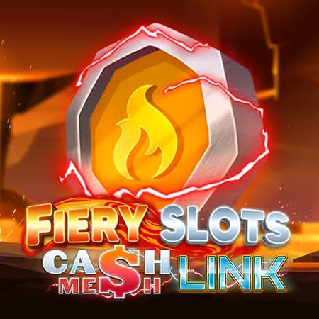 Fiery Slots - Cash Mesh LINK