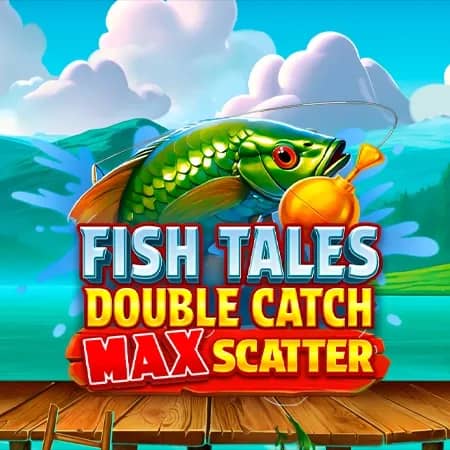 Fish Tales: Double Catch Max Scatter