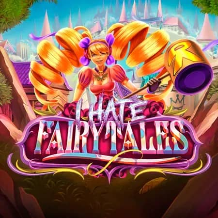 I Hate Fairytales