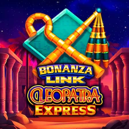 Bonanza Link: Cleopatra Express