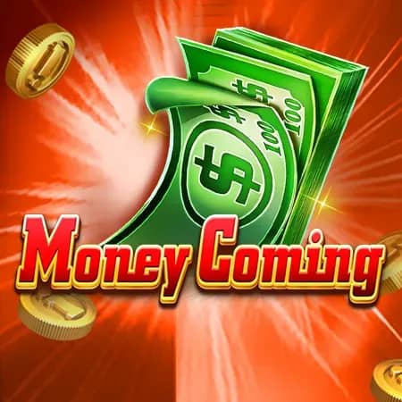 Money Coming