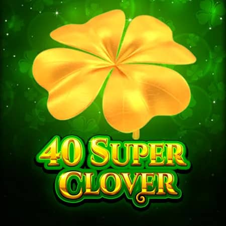 40 Super Clover